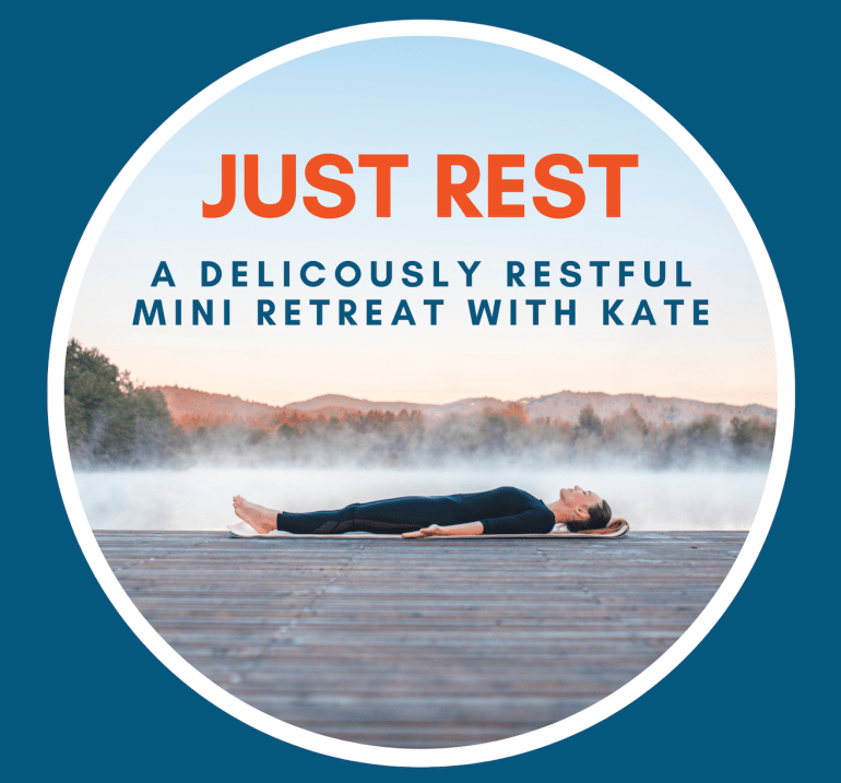 Just Rest Mini Retreat with Kate